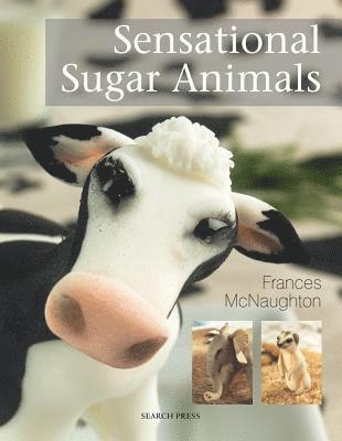 Frances McNaughton - Sensational Sugar Animals, Häftad