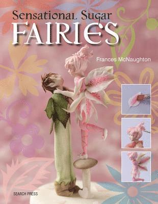 Frances McNaughton - Sensational Sugar Fairies, Häftad