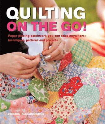 bokomslag Quilting On The Go!