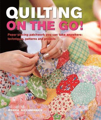 Quilting On The Go! 1