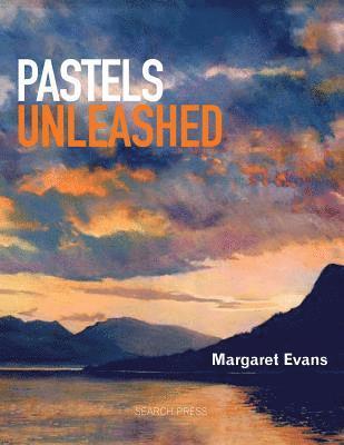 Margaret Evans - Pastels Unleashed, Häftad