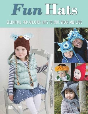 Lynne Rowe - Fun Hats, Häftad