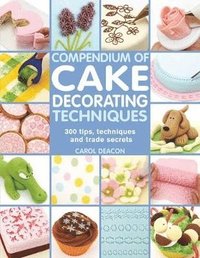 bokomslag Compendium of Cake Decorating Techniques