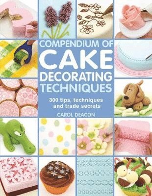 bokomslag Compendium of Cake Decorating Techniques