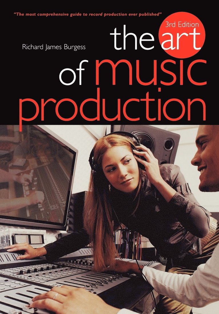 Richard James Burgess - The Art of Music Production, Häftad