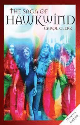 Carol Clerk - Saga of "Hawkwind", Häftad