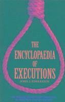 bokomslag The Encyclopaedia of Executions