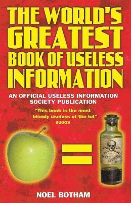 Noel Botham - World's Greatest Book Of Useless Information, Häftad