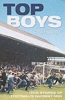 Top Boys: True Stories of Football's Hardest Men