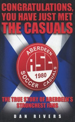bokomslag Congratulations, You Have Just Met The Casuals