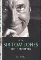 bokomslag Arise Sir Tom Jones