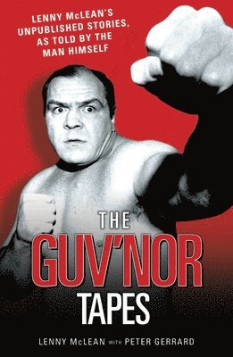 The Guv'nor Tapes 1