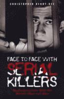 bokomslag Face to Face with Serial Killers