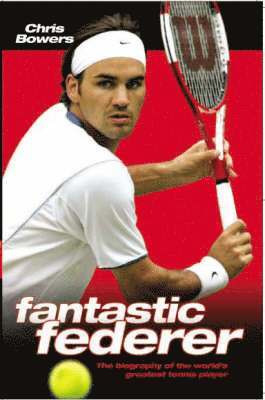 bokomslag Fantastic Federer