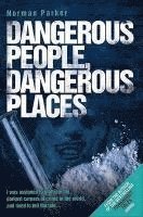 bokomslag Dangerous People, Dangerous Places