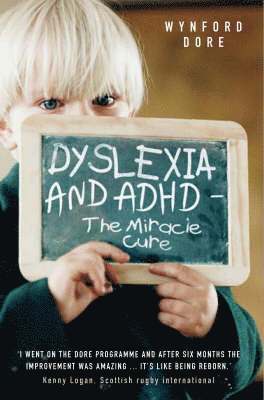 bokomslag Dyslexia and ADHD the Miracle Cure