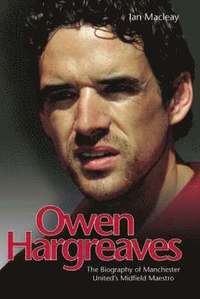 bokomslag Owen Hargreaves