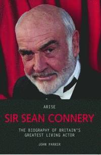 bokomslag Arise Sir Sean Connery