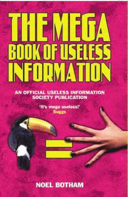 bokomslag The Mega Book of Useless Information