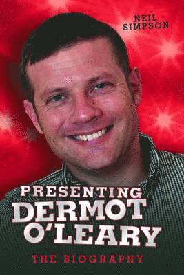bokomslag Presenting Dermot O'Leary