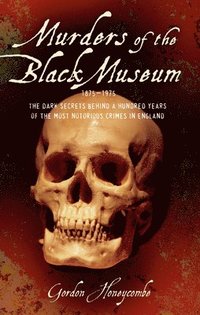 bokomslag Murders of the Black Museum 1875-1975