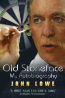 John Lowe - Old Stoneface - My Autobiography, Häftad