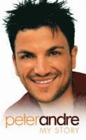 Peter Andre - Peter Andre: All about Us--My Story, Häftad