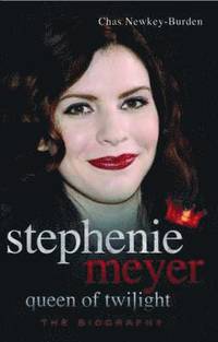 bokomslag Stephenie Meyer Queen of Twilight