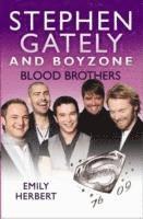 bokomslag Stephen Gately and Boyzone - Blood Brothers 1976-2009