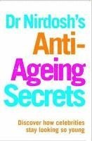 bokomslag Dr Nirdosh's Anti Ageing Secrets