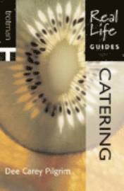 Real Life Guide: Catering