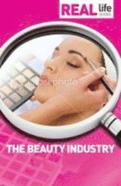 Real Life Guide: The Beauty Industry
