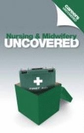 Careers Uncovered: Nursing & Midwifery