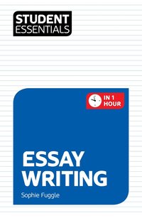 bokomslag Student Essentials: Essay Writing