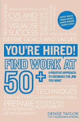 bokomslag You're Hired! Find Work at 50+