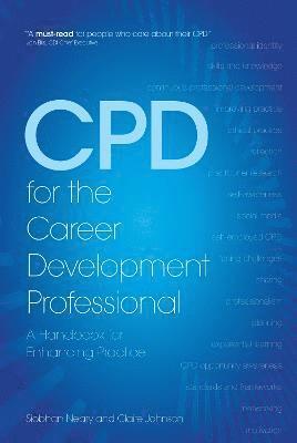 Siobhan Neary, Claire Johnson - CPD for the Career Development Professional, Häftad. Tillgänglighet: Lägg i varukorg