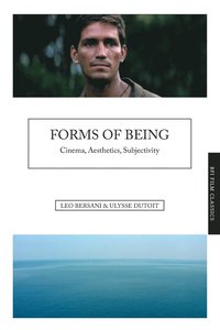 bokomslag Forms of Being: Cinema, Aesthetics, Subjectivity