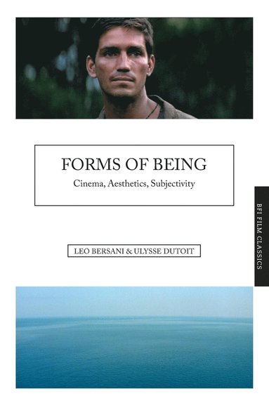 Leo Bersani, Ulysse Dutoit - Forms of Being, Häftad