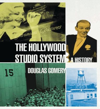Douglas Gomery - Hollywood Studio System, Inbunden