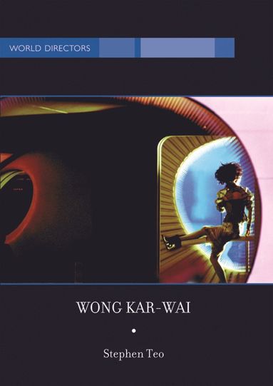 bokomslag Wong Kar-Wai