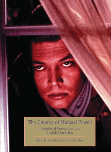 Ian Christie, Ian Christie, Andrew Moor - Cinema of Michael Powell, Häftad