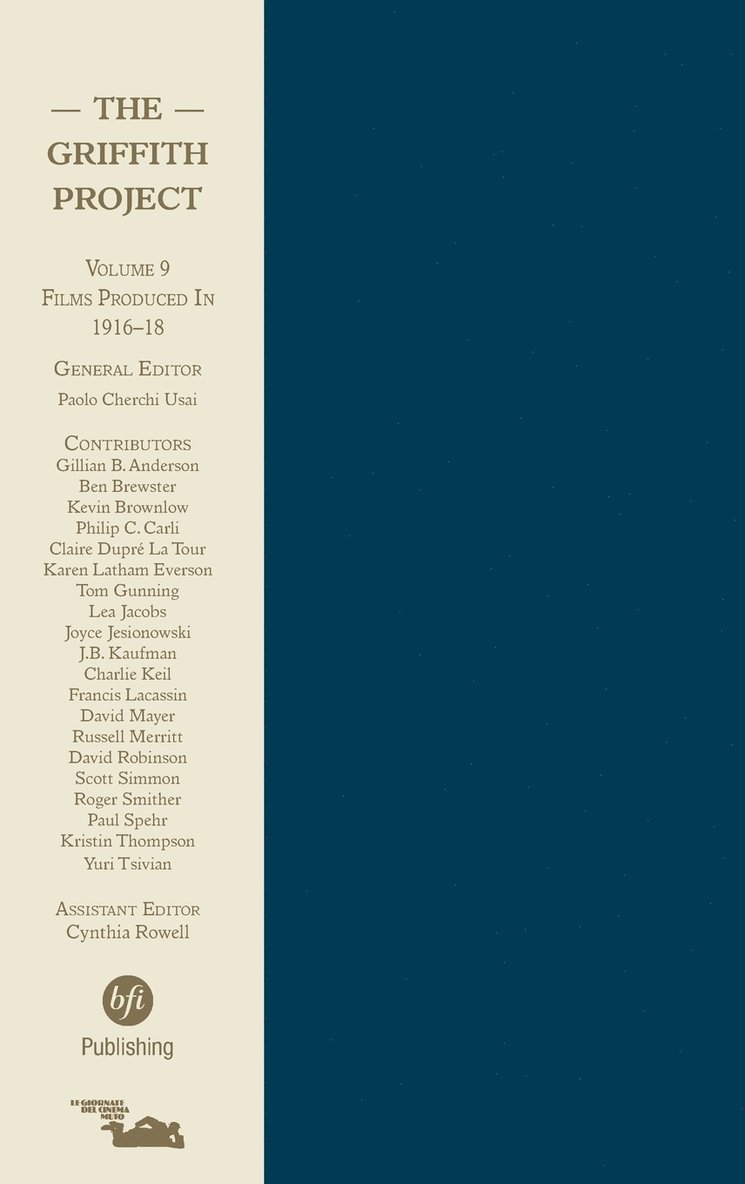 The Griffith Project, Volume 9 Films Produced in 1916-18