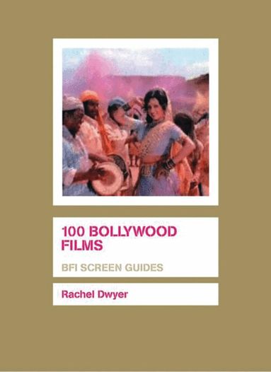 Rachel Dwyer - 100 Bollywood Films, Häftad