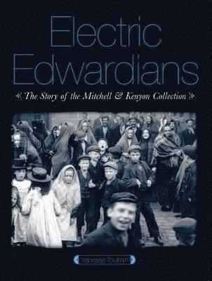 UK) Toulmin, Vanessa (Sheffield University, Vanessa Toulmin - Electric Edwardians, Häftad