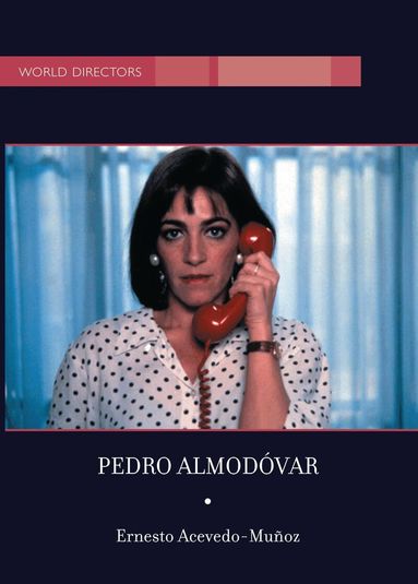 Ernesto R. Acevedo-Munoz - Pedro Almodovar, Häftad