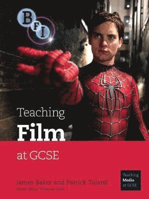 James Baker, Patrick Toland - Teaching Film at GCSE, Häftad