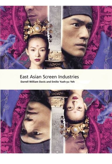 Darrell Davis, Emilie Yueh-yu Yeh, Alisa Perren - East Asian Screen Industries, Häftad