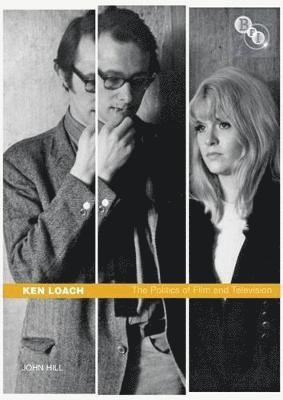 bokomslag Ken Loach: The Politics of Film and Television