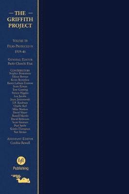 bokomslag The Griffith Project, Volume 10: Films Produced 1919-1946