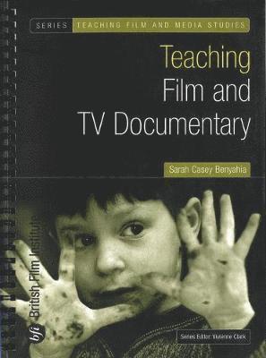 BFI Author Record, Sarah Casey Benyahia - Teaching Film and TV Documentary, Häftad